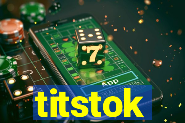 titstok