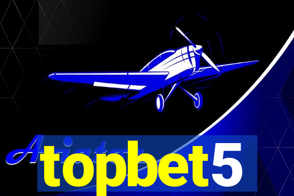 topbet5