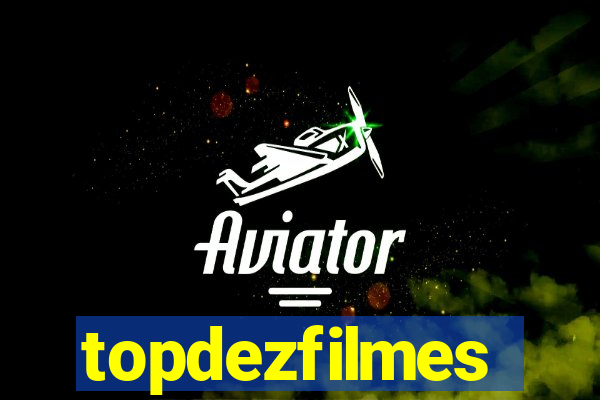 topdezfilmes