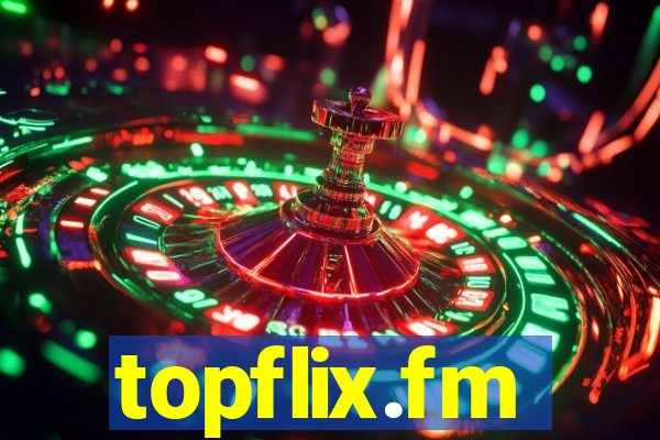 topflix.fm