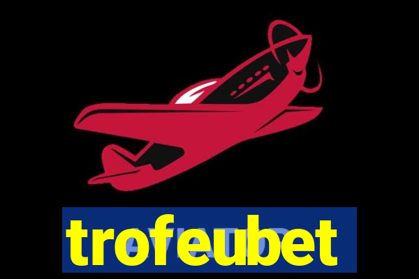 trofeubet
