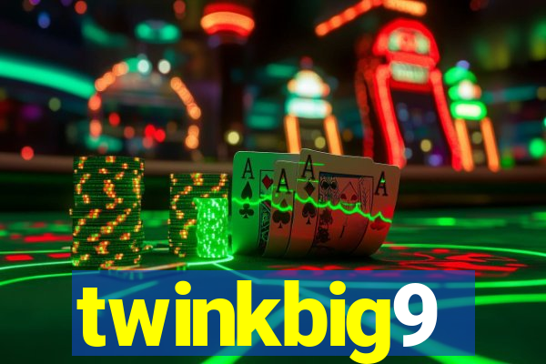 twinkbig9