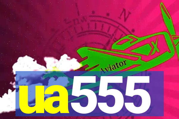 ua555