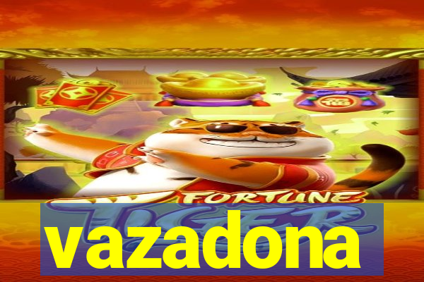 vazadona