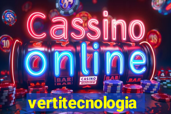 vertitecnologia