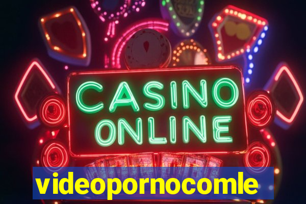 videopornocomlegenda