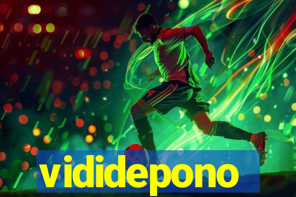 vididepono