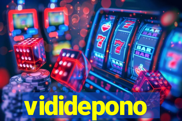 vididepono