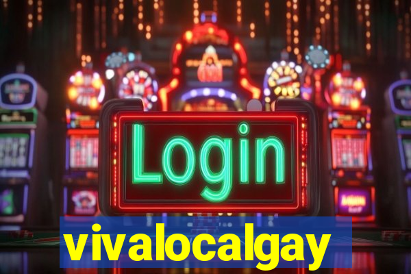 vivalocalgay