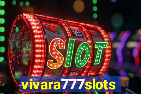 vivara777slots