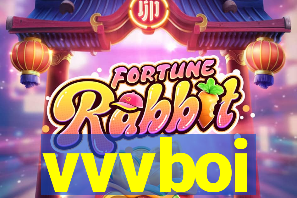 vvvboi