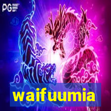 waifuumia