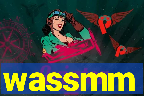 wassmm