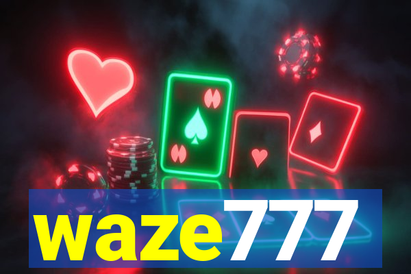 waze777
