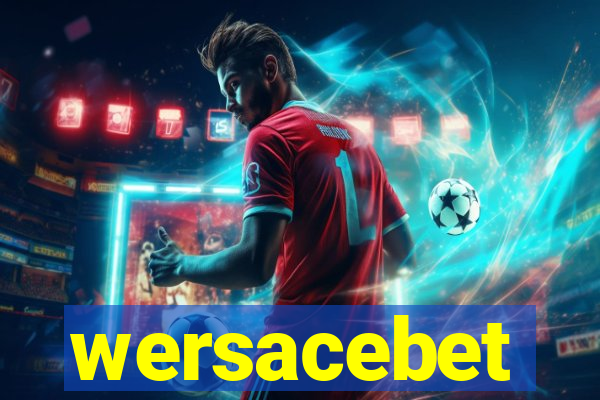 wersacebet