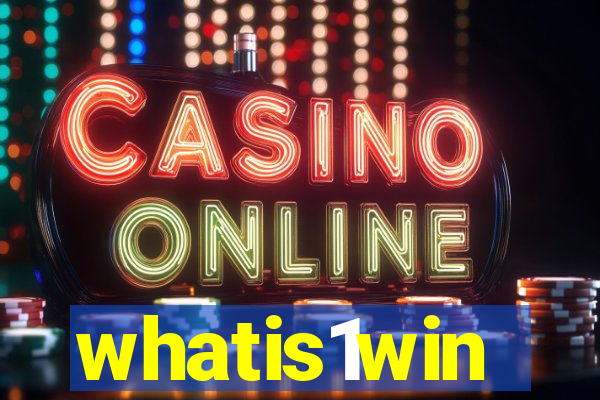whatis1win