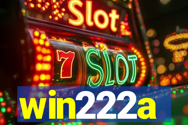 win222a