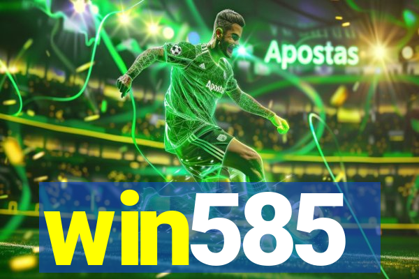 win585