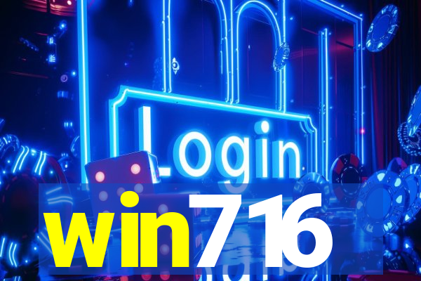 win716