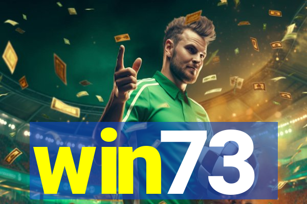 win73