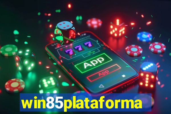 win85plataforma