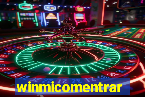 winmicomentrar
