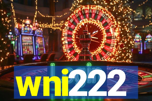 wni222