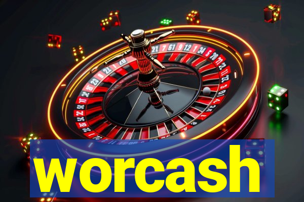 worcash
