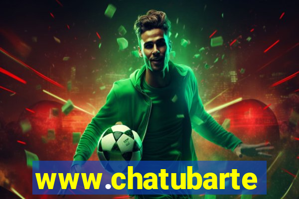 www.chatubarte