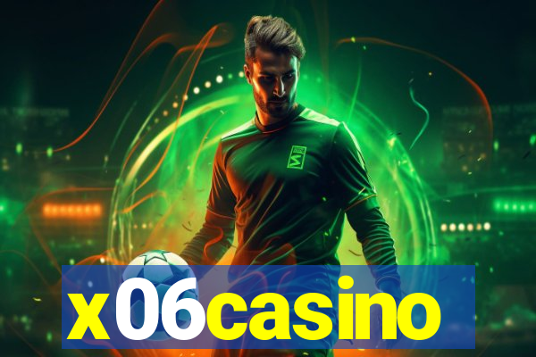 x06casino