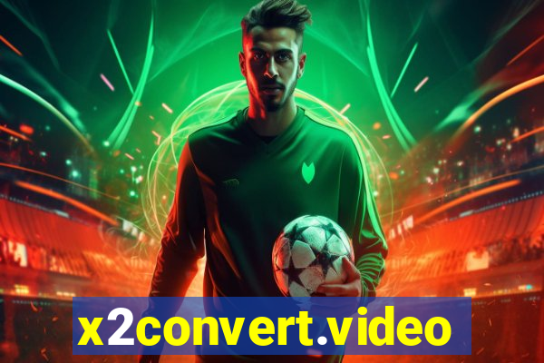 x2convert.video