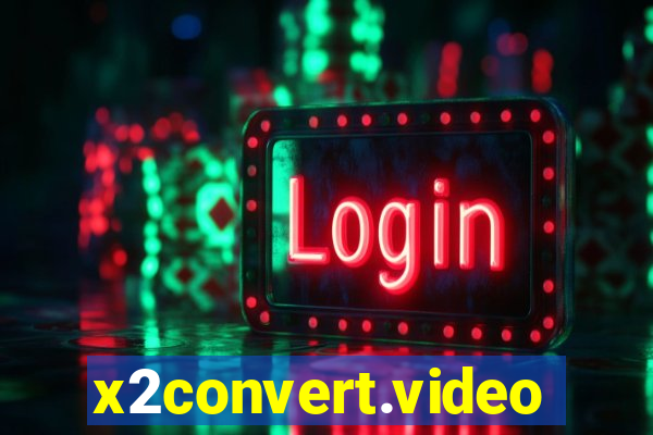 x2convert.video