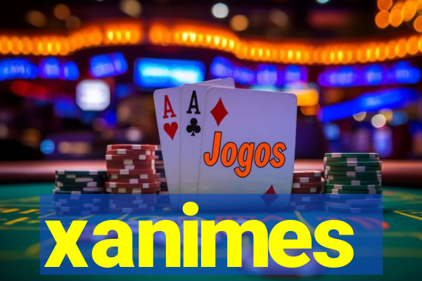 xanimes