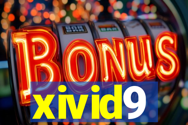xivid9