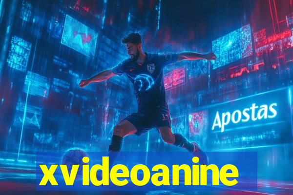xvideoanine