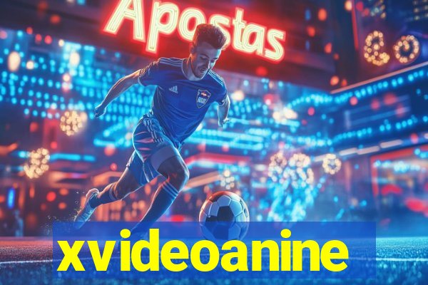 xvideoanine