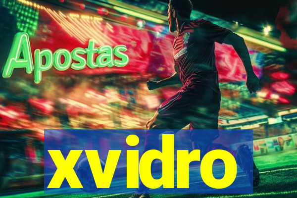 xvidro