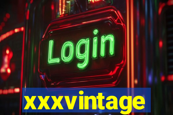 xxxvintage