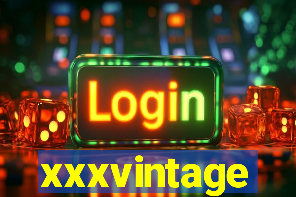 xxxvintage
