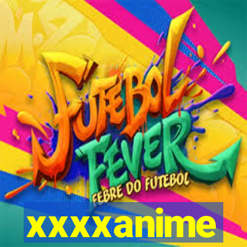 xxxxanime
