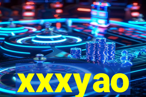 xxxyao