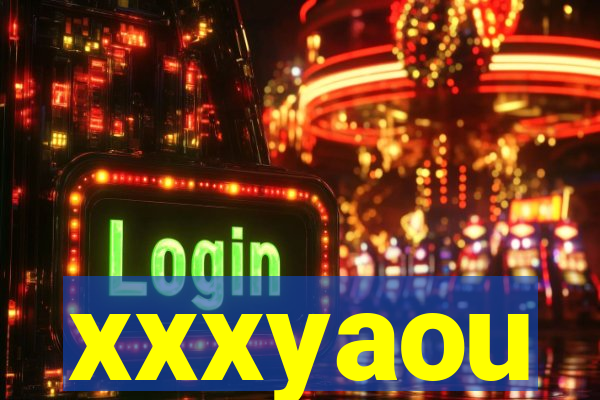 xxxyaou