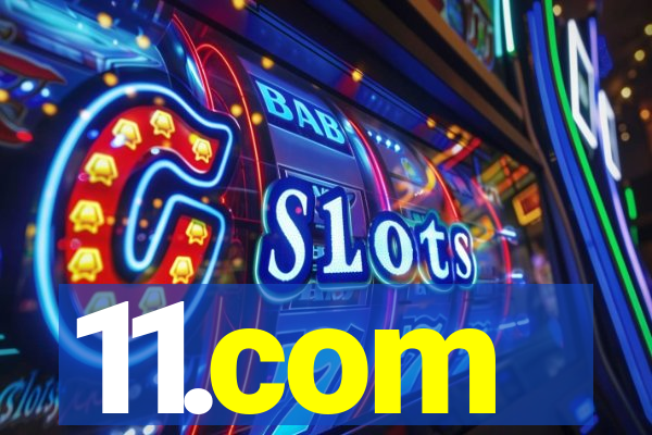 11.com