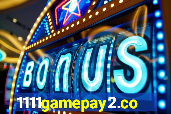 1111gamepay2.com