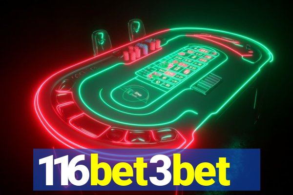 116bet3bet
