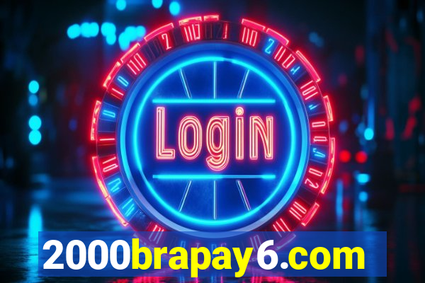 2000brapay6.com