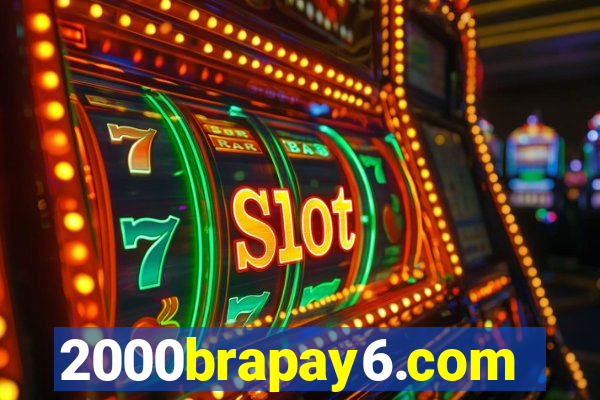 2000brapay6.com