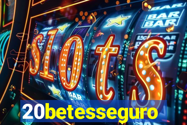 20betesseguro