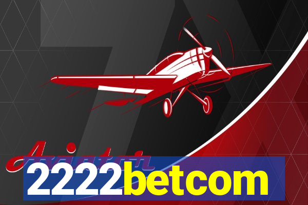 2222betcom