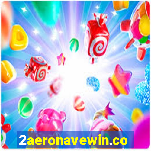 2aeronavewin.com